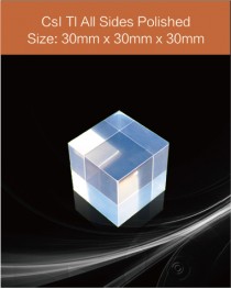 CsI Tl scintillator, CsI Tl crystal, CsI Tl scintillation crystal, Thallium doped cesium iodide crystal, 30x30x30 mm